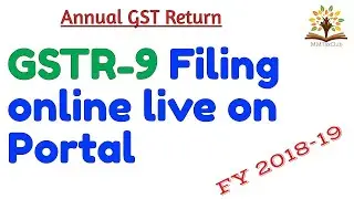 GSTR-9 Annual Return FY 2018-19 Filing Online live on portal