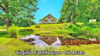 Virginia Farmhouse For Sale | 9+ Acres | Virginia Real Estate For Sale | Pond | Beaver Creek | Land
