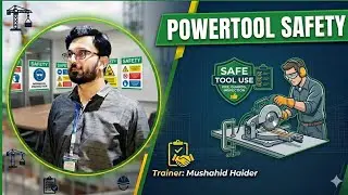 Power tool Safety | Industrial Safety Guide| HSE Trainings |Quick Safety| Mushahid Haider