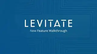 LEVITATE New Feature Release: Tag Management and Notifications