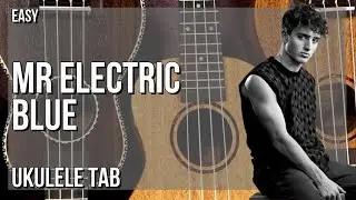 SUPER EASY Ukulele Tab: How to play Mr Electric Blue  by Benson Boone