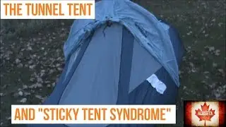 Sticky Tent Syndrome? What Happened To My Old Tunnel Tent?