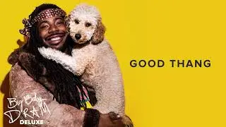 Shelley FKA DRAM - Good Thang (Official Audio)