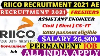 RIICO RECUITMENT AE #FRESHERS #POSTS 217 #CIVIL_ENGINEER 2021