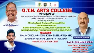 🔴LIVE | Inaugural Session | FDP on Empowering Educators | ICSSR&ndash;SRC Sponsored | GTN Arts College