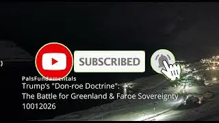 Trump&rsquo;s Don roe Doctrine The Battle for Greenland & Faroe Sovereignty 10012026