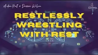 Restlessly Wrestling With Rest S03 E08