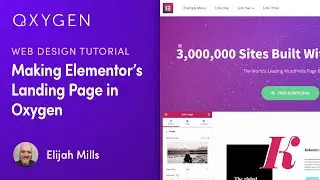 Rebuilt: Making Elementor's Landing Page in Oxygen