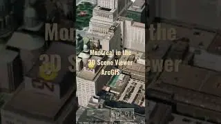 Montreal in the 3D Scene Viewer