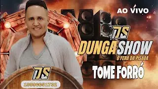 DUNGA SHOW TOME FORRÓ