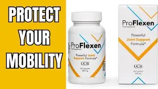 PROFLEXEN REVIEW: SUPPORTING JOINT MOBILITY AND LONG-TERM INDEPENDENCE