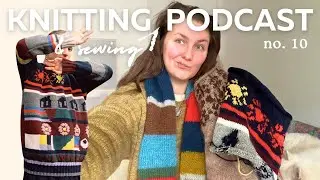 a knitting podcast but it's just me casting on colourwork | knitting & sewing podcast ep. 10