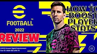 eFOOTBALL 2022 mobile REVIEW || HOW TO BOOST PLAYER STATS, IMPORTANT TIPS & MORE