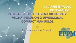 Joyce Aparecida Casimiro - Poincar&eacute;-Hopf Theorem for Filippov vector fields on 2D compact manifolds