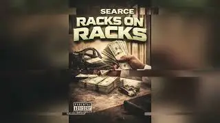 Searce - Racks On Racks (Official Audio)