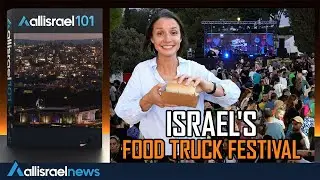 Flavors of Hope: Jerusalem's Food Truck Festival Serves Up Joy - AIN 101