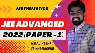 Part #3 | JEE ADVANCED 2022 | Paper 1 | JEE Advanced Revision Series | Maths Solution | Niraj Keshri