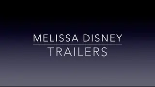 Melissa Disney Trailer Clips  long