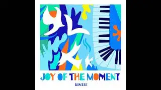 [K-POP JAZZ] KIMTAE - Joy of the moment (Remix)_ATOENT