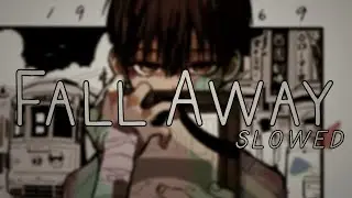 Fall Away - Daycore/Slowed