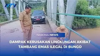DAMPAK KERUSAKAN LINGKUNGAN AKIBAT TAMBANG EMAS ILEGAL DI BUNGO