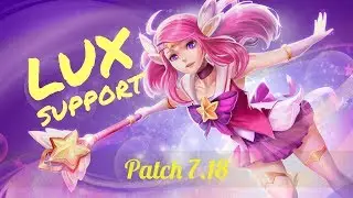 TheMyth - Lux Support | Patch 7.18 | ~Highlights~