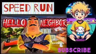 Pixer playing hello neighbor act 1,speed run