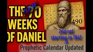 Daniel's 2sd set of 70 weeks starting in 1541. Prophetic calendar update
