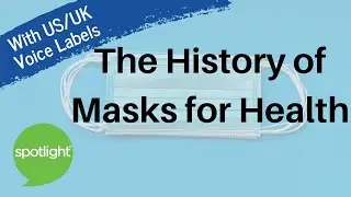 The History of Masks for Health | practice English with Spotlight