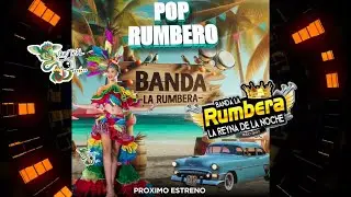 Pop Rumbero - BANDA LA RUMBERA
