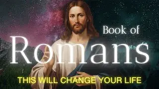 Fall Asleep to the Book of Romans Like Never Before | Peaceful Bible Audio for Deep Rest