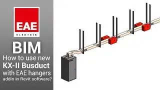 How to use new KX-II Busduct with EAE hangers addin in Revit software?