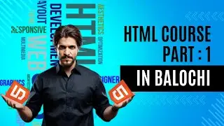 Web Development course in Balochi | HTML5 part 1