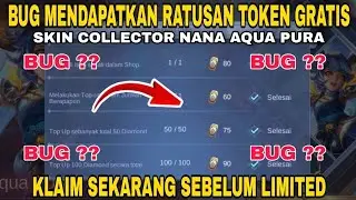 BUG RATUSAN TOKEN GRAND COLLECTION GRATIS - EVENT SKIN COLLECTOR NANA AQUA PURA