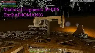 Medieval Engineers S6 EP6 