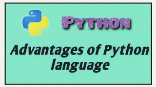Advantages of Python language || Coding with Fun