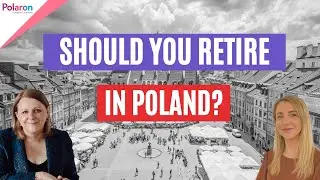 Retiring in Poland