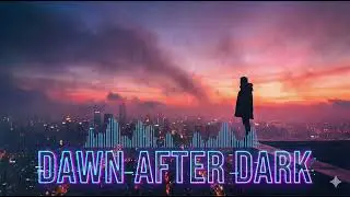 Dawn After Dark 🌅 Hopeful Future Bass | Uplifting EDM