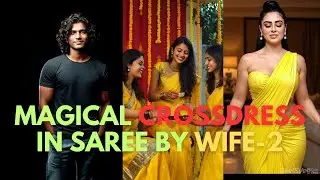 Crossdressing story Magical transformation husband to wife part 2