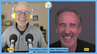 InnovaBuzz Ep 532 - Mike Wittenstein