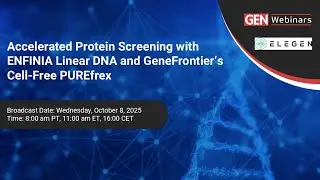 Accelerated Protein Screening with ENFINIA Linear DNA and GeneFrontier&rsquo;s Cell-Free PUREfrex