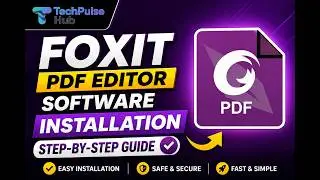 Foxit PDF Editor Installation Guide 2026 | Step-by-Step Setup Tutorial for Windows
