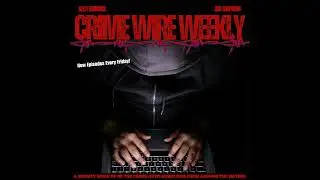 Crime Wire Weekly 8/8/25 | Aaron Spencer Gag Order Lifted, Fort Stewart Shooting, Tik-Tok Deputy&rsquo;...