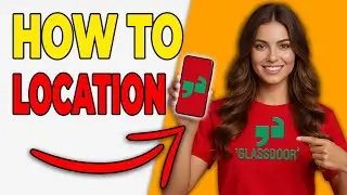 How To Use Location Filters On Glassdoor [Local Jobs]