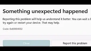 Fix Microsoft Store Error Code 0x80004002 Something Unexpected Happened On Windows 11/10 PC