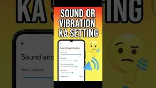 Sound or Vibration Ka Setting Kaise Kare | Mobile Tips & Tricks 🔈📳 #shorts #trending