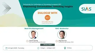 SIAS Dialogue with Stoneweg European REIT - 24 April 2025