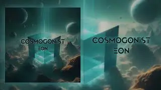 COSMOGONIST - Eon (Single 2024) (djent / progressive metal / instrumental)