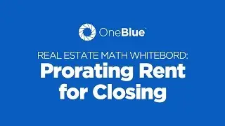 Prorating Rent for Closing &bull; A Florida Real Estate Exam Math Tutorial