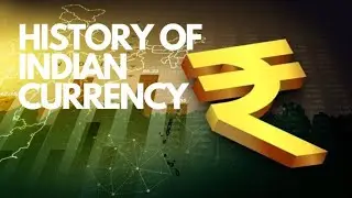 History of Indian Currency